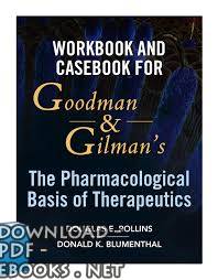 كتاب  Goodman & Gilman"s The Pharmacological Basis of Therapeutics